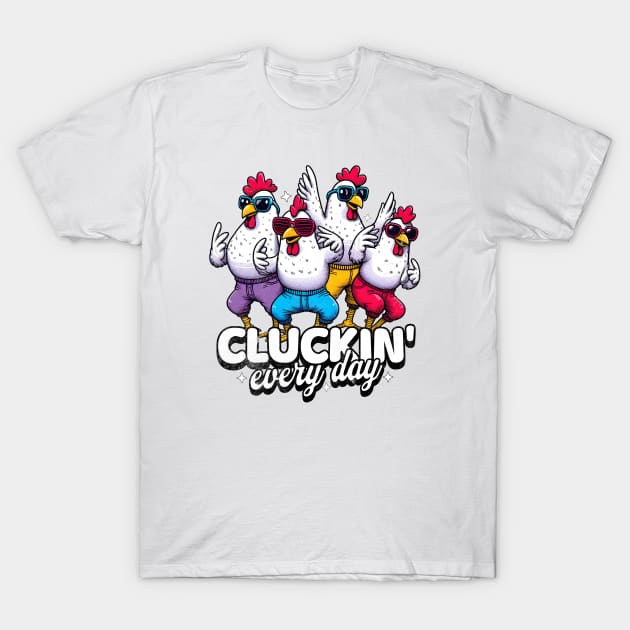 Funny Roosters Chicken Cluckin' T-Shirt by alcoshirts